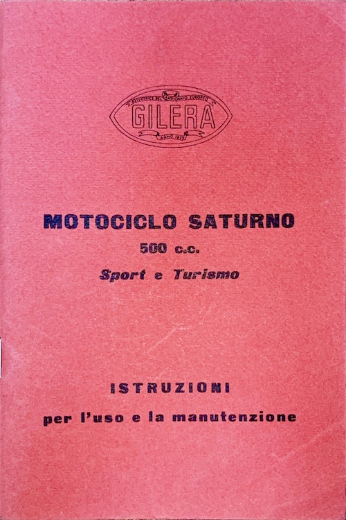 Gilera Motociclo Saturno 500Cc Sport e Turismo - Istruzioni per l'Uso e la Manutenzione
