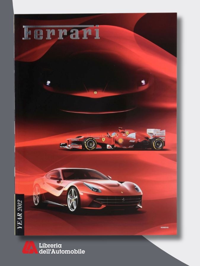 F1 yearbook Ferrari 2012 con focus sulla stagione di Formula 1, la F12berlinetta e le attività internazionali del marchio