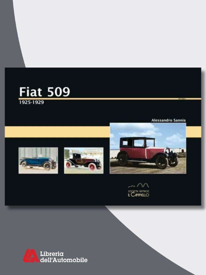Libri automobilismo sulla storia e le evoluzioni della Fiat 509 con immagini e schede tecniche