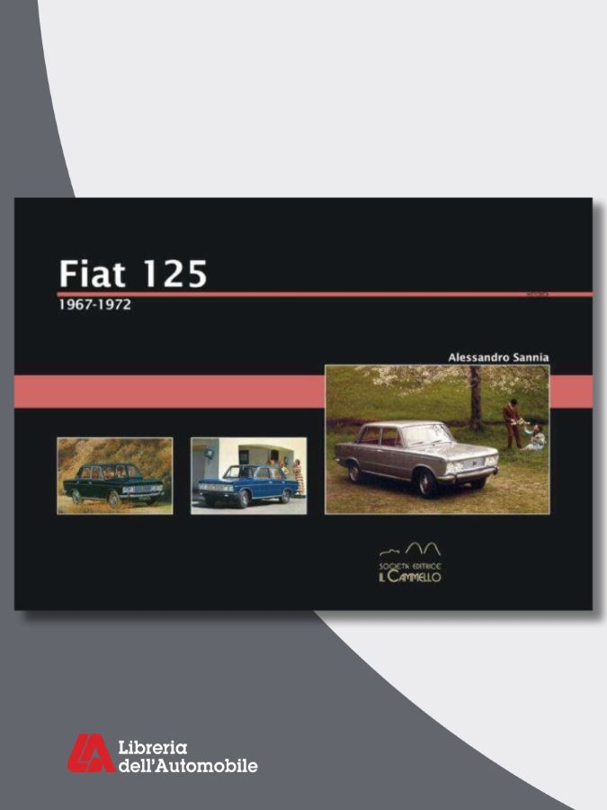 Libri automobilismo sulla storia e le evoluzioni della Fiat 125 con immagini e schede tecniche