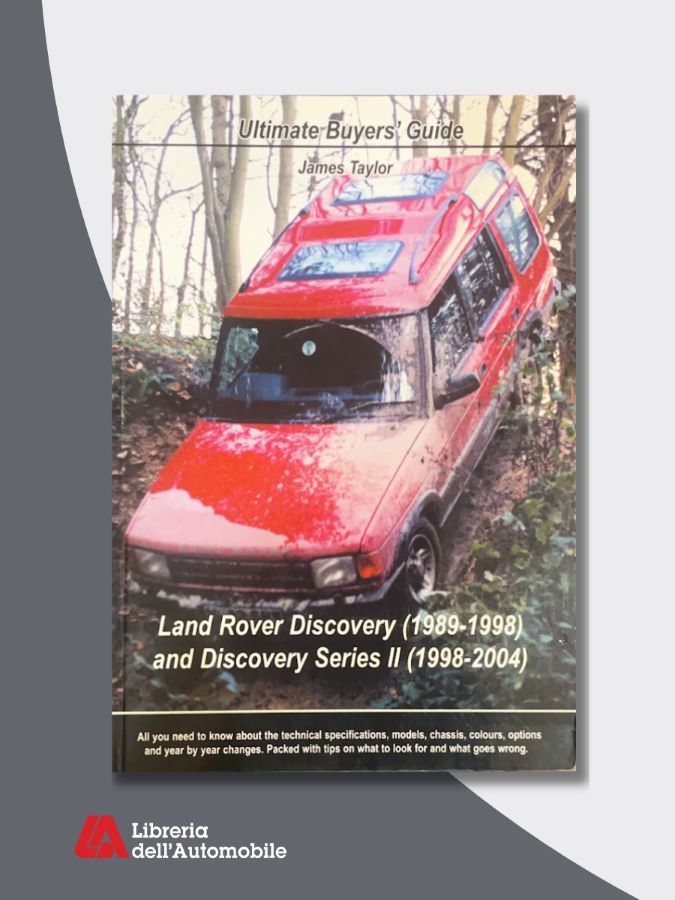 Libri automobilismo guida all’acquisto dei modelli Land Rover Discovery dal 1989 al 2004