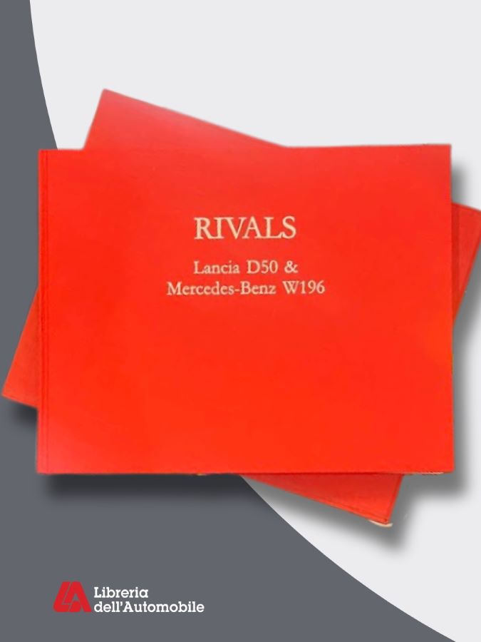 Libri formula 1 sulla storica rivalità tra Lancia D50 e Mercedes-Benz W196 con tecnica, gare e aneddoti