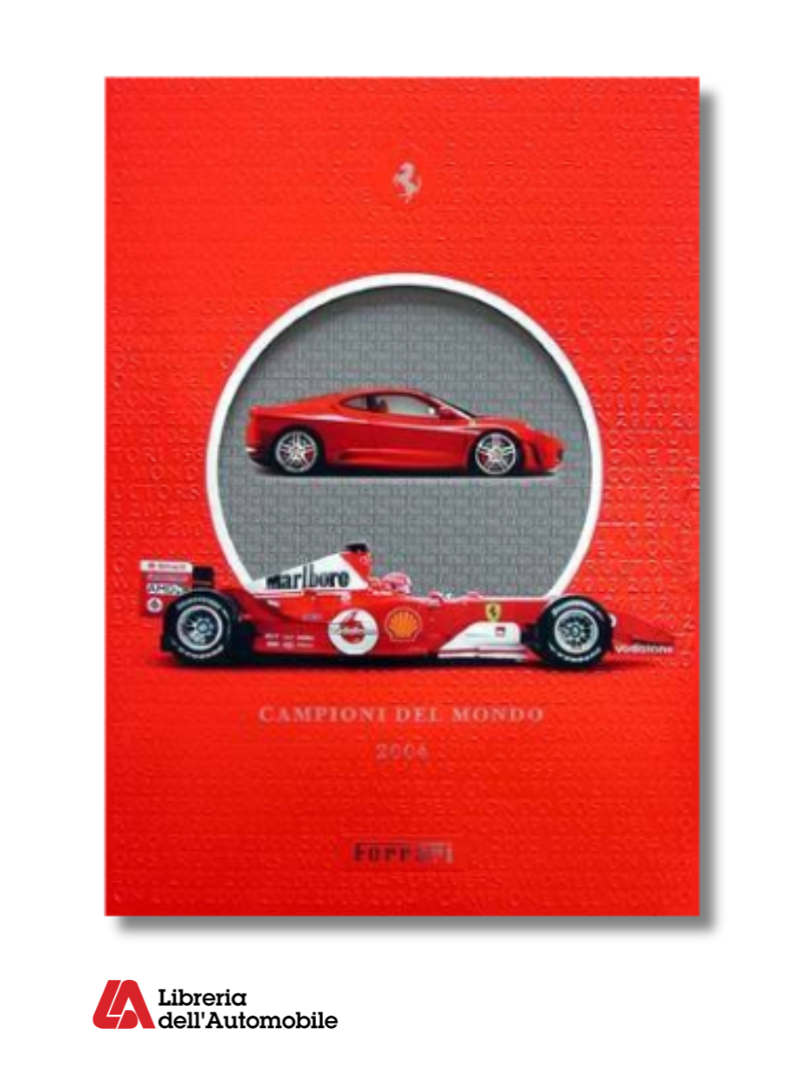 Ferrari Annuario/Official Yearbook 2004 - Campione Del Mondo/World