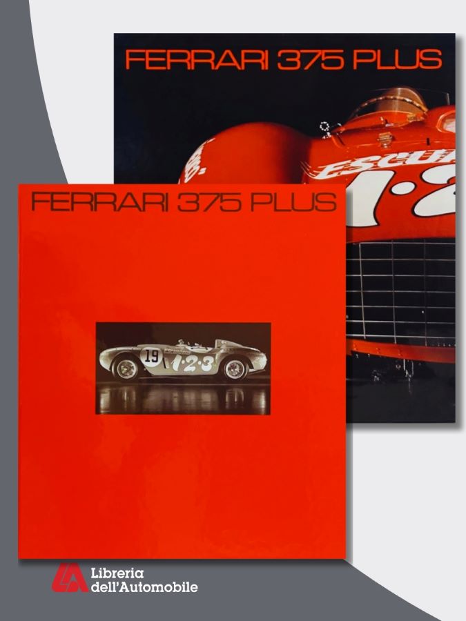 Ferrari Collezionismo sulla Ferrari 375 Plus e le sue vittorie nelle gare endurance del 1954