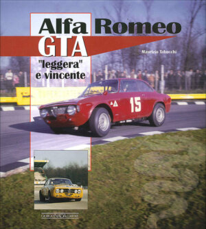Alfa Romeo GTA. Leggera E Vincente