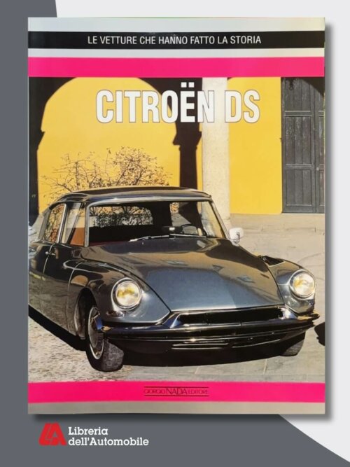 Citroen Ds - Le Vetture Che Hanno Fatto La Storia Ed. 1998