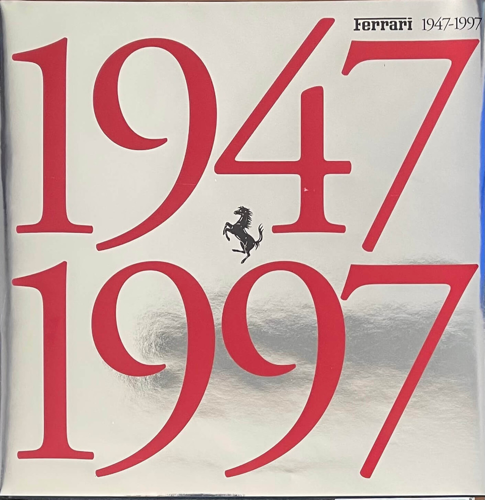 Ferrari 1947/1997 Il Libro Ufficiale - Ed. Presidente