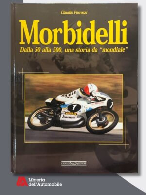 Morbidelli Dalla 50 Alla 500 Una Storia Da Mondiale