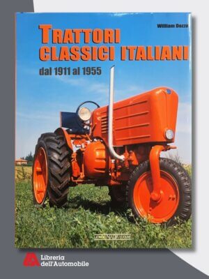 Trattori Classici Italiani Dal 1911 Al 1955