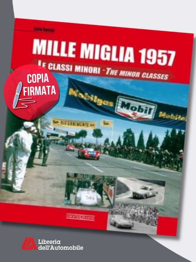 Libri automobilismo sulla Mille Miglia 1957 e le vicende delle classi minori e dei protagonisti meno noti