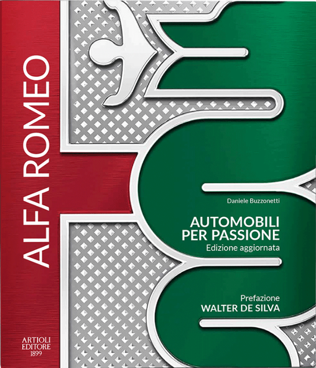 Alfa Romeo Automobili Per Passione. Edizione Aggiornata 2023