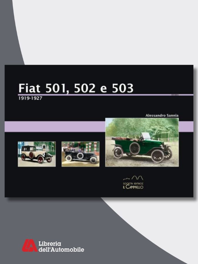 Libri automobilismo sulla storia e le evoluzioni della Fiat 501, 502 e 503 con immagini e schede tecniche