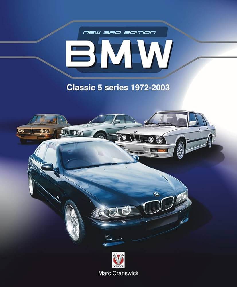 BMW Classic 5 Series 1972-2003. Nuova Edizione 2021