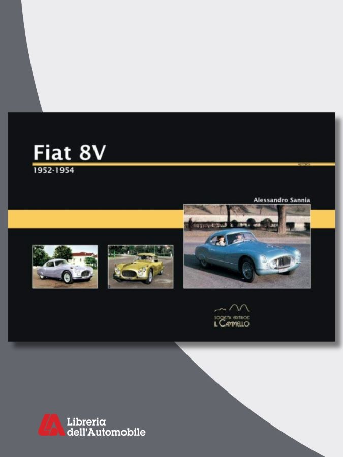 Libri automobilismo sulla storia e le evoluzioni della Fiat 8V con immagini e schede tecniche
