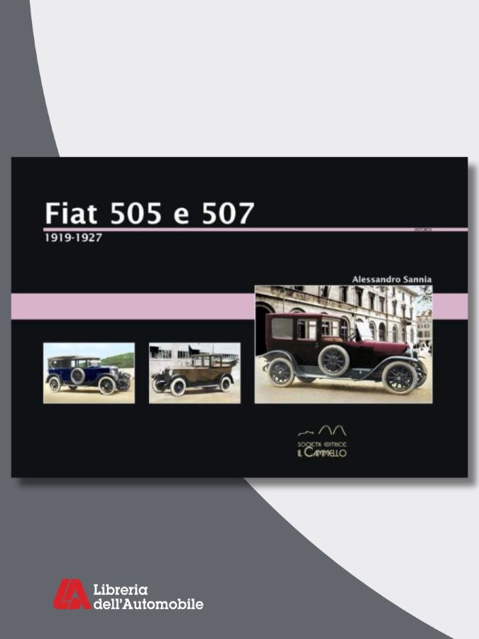 Libri automobilismo sulla storia e le evoluzioni della Fiat 505 e 507 con immagini e schede tecniche
