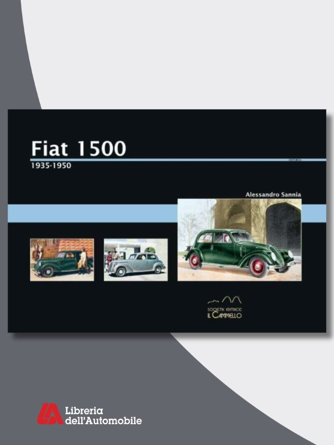 Libri automobilismo sulla storia e le evoluzioni della Fiat 1500 con immagini e schede tecniche
