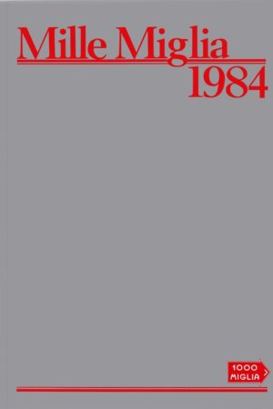 libri automobilismo sulla gara automobilistica "mille miglia" del 1984