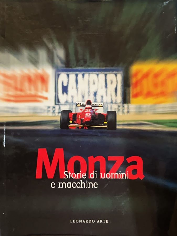 Libri Automobilismo con immagini e racconti storici dell’Autodromo di Monza