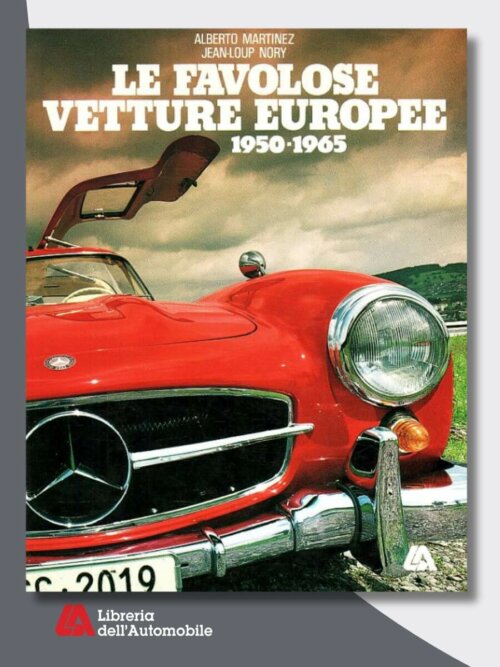 Le Favolose Vetture Europee 1950/1965