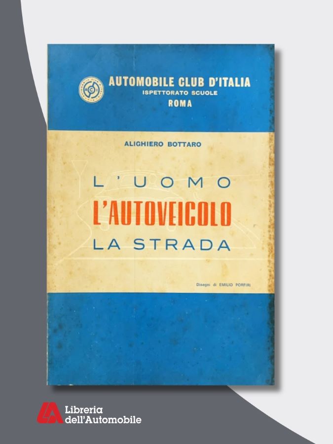 Manuali officina auto sull’educazione alla guida e la sicurezza stradale negli anni ’60