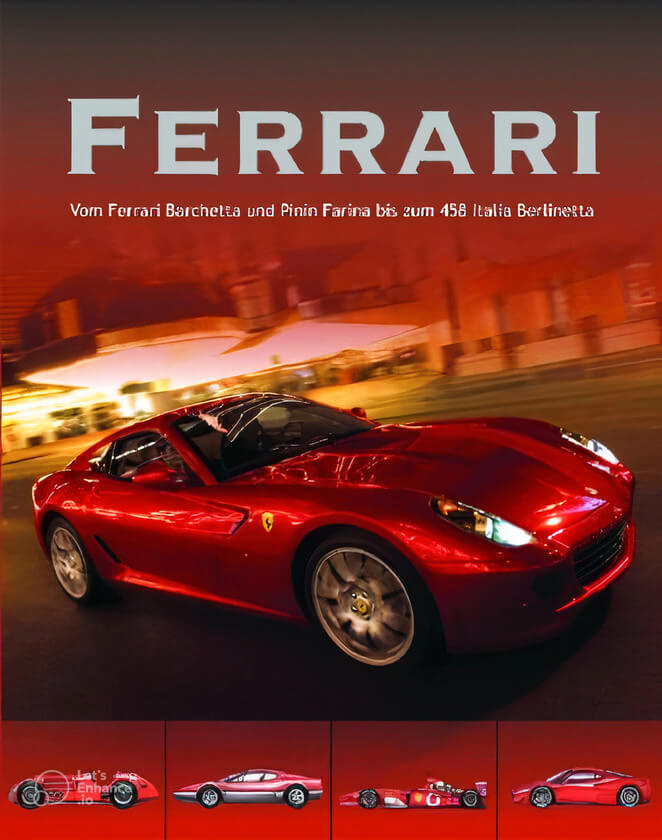 Ferrari: Vom Ferrari Barchetta Un Pinin Farina Bis Zum 458 Italia Berlinetta