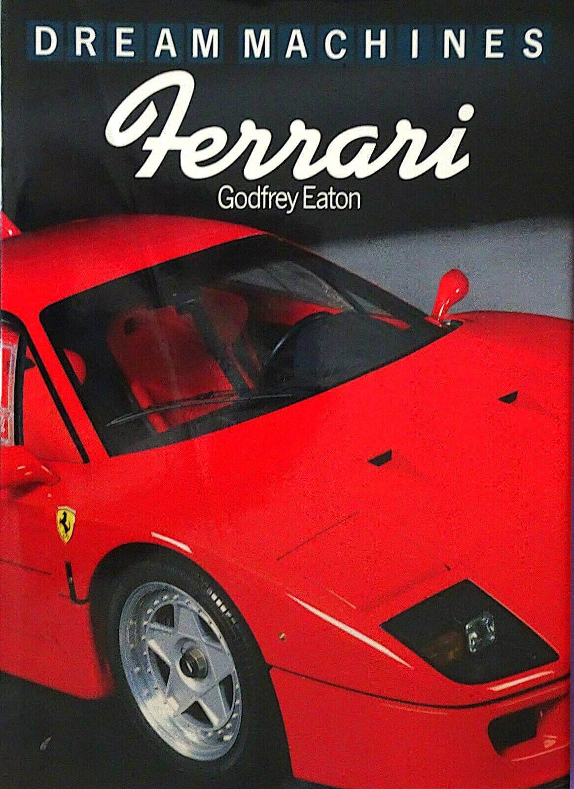 Dream Machines: Ferrari