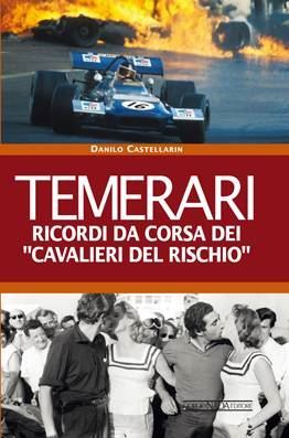 Temerari Ricordi Da Corsa Dei Cavalieri Del Rischio - Copia Firmata Dall'Autore / Signed Copy By The Author