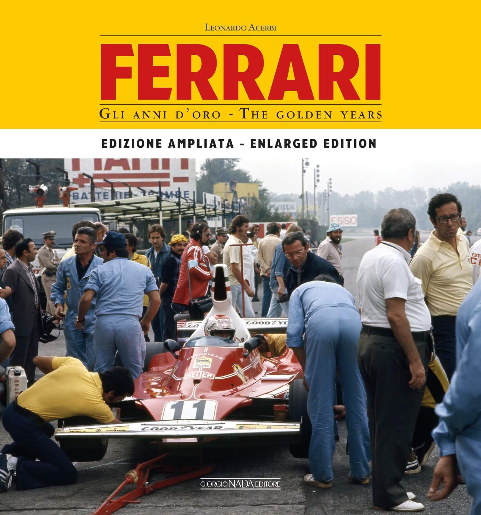 Ferrari Gli Anni D’Oro/The Golden Years - Edizione Ampliata/Enlarged Edition
