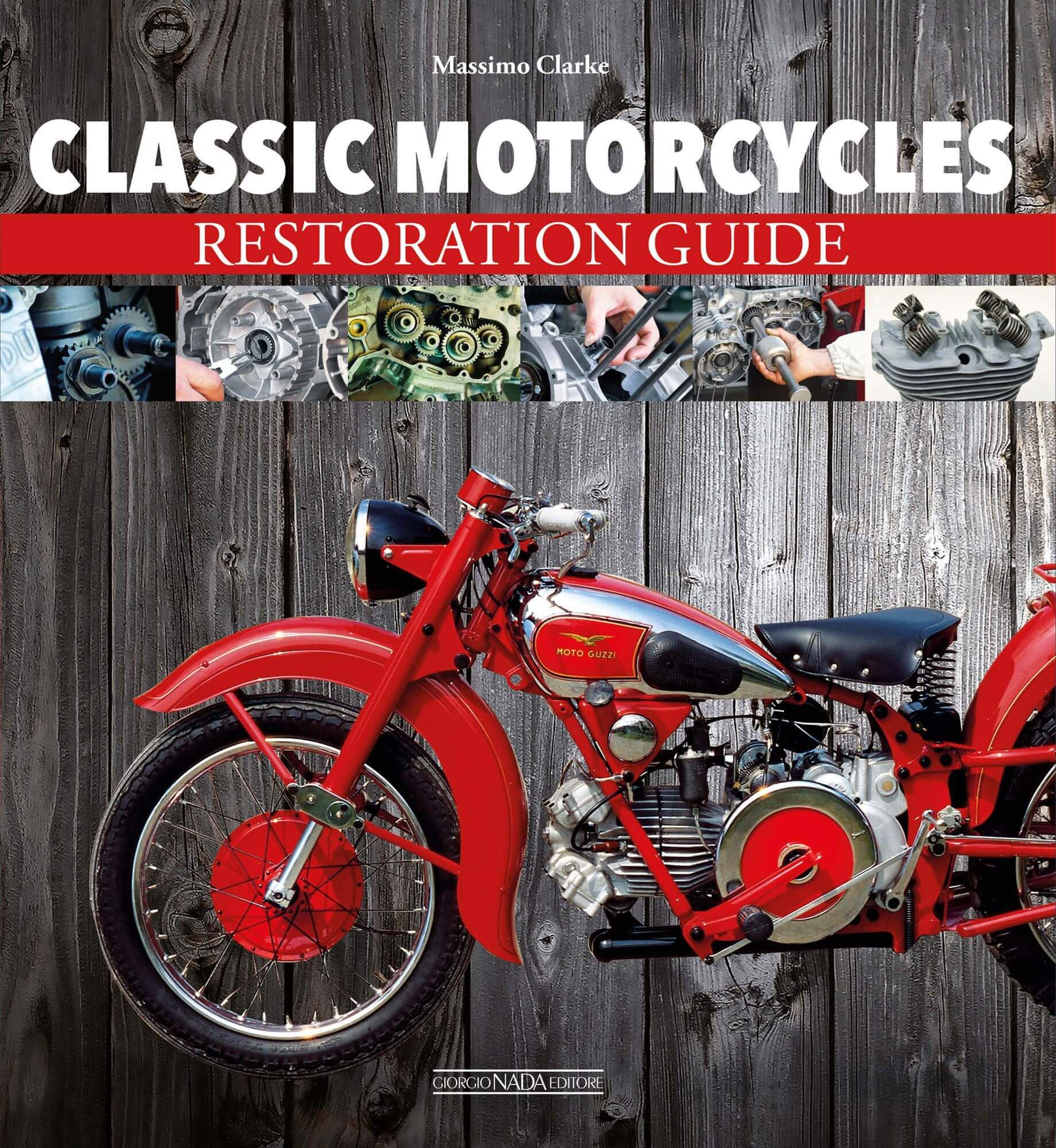 Classic Motorcycle Restoration Guide