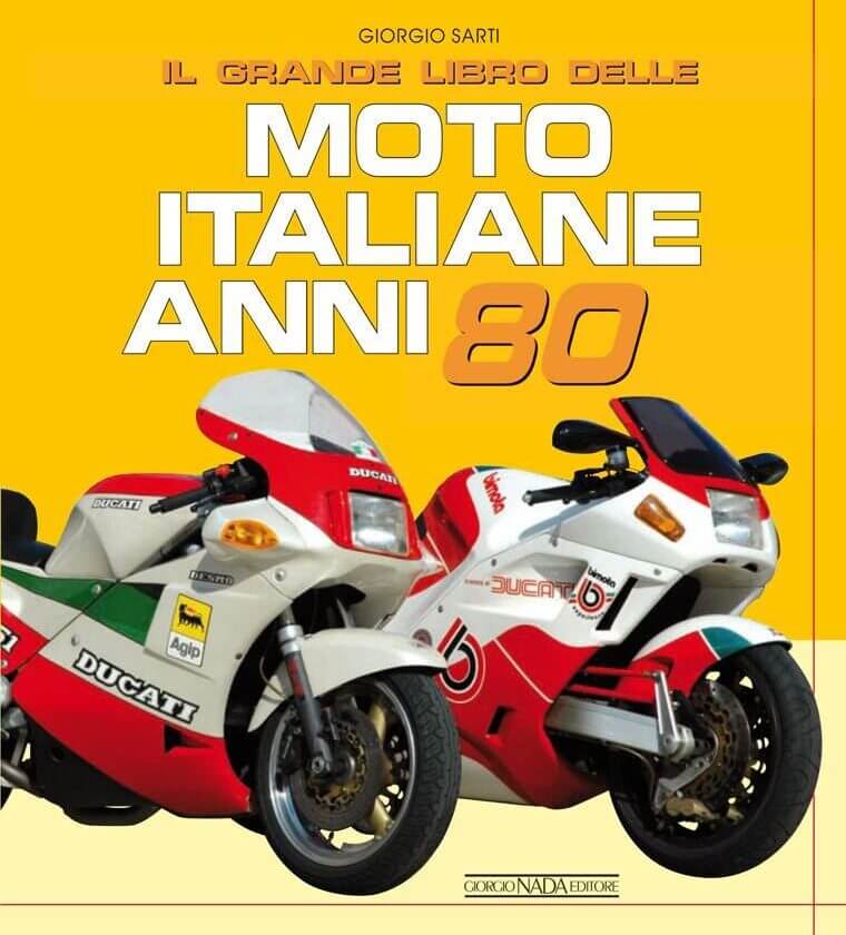 Il Grande Libro Delle Moto Italiane Anni 80