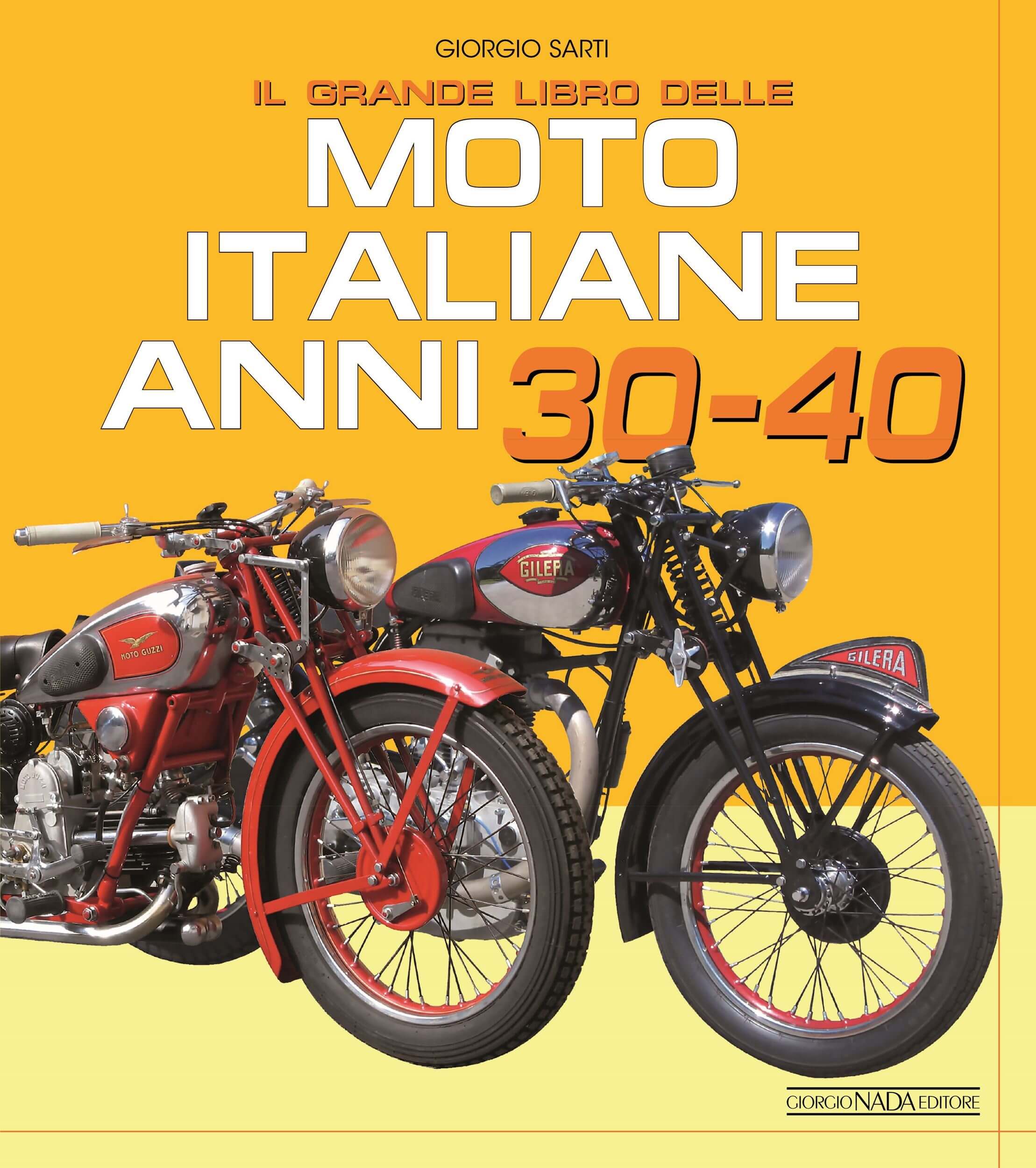 Il Grande Libro Delle Moto Italiane Anni 30 E 40
