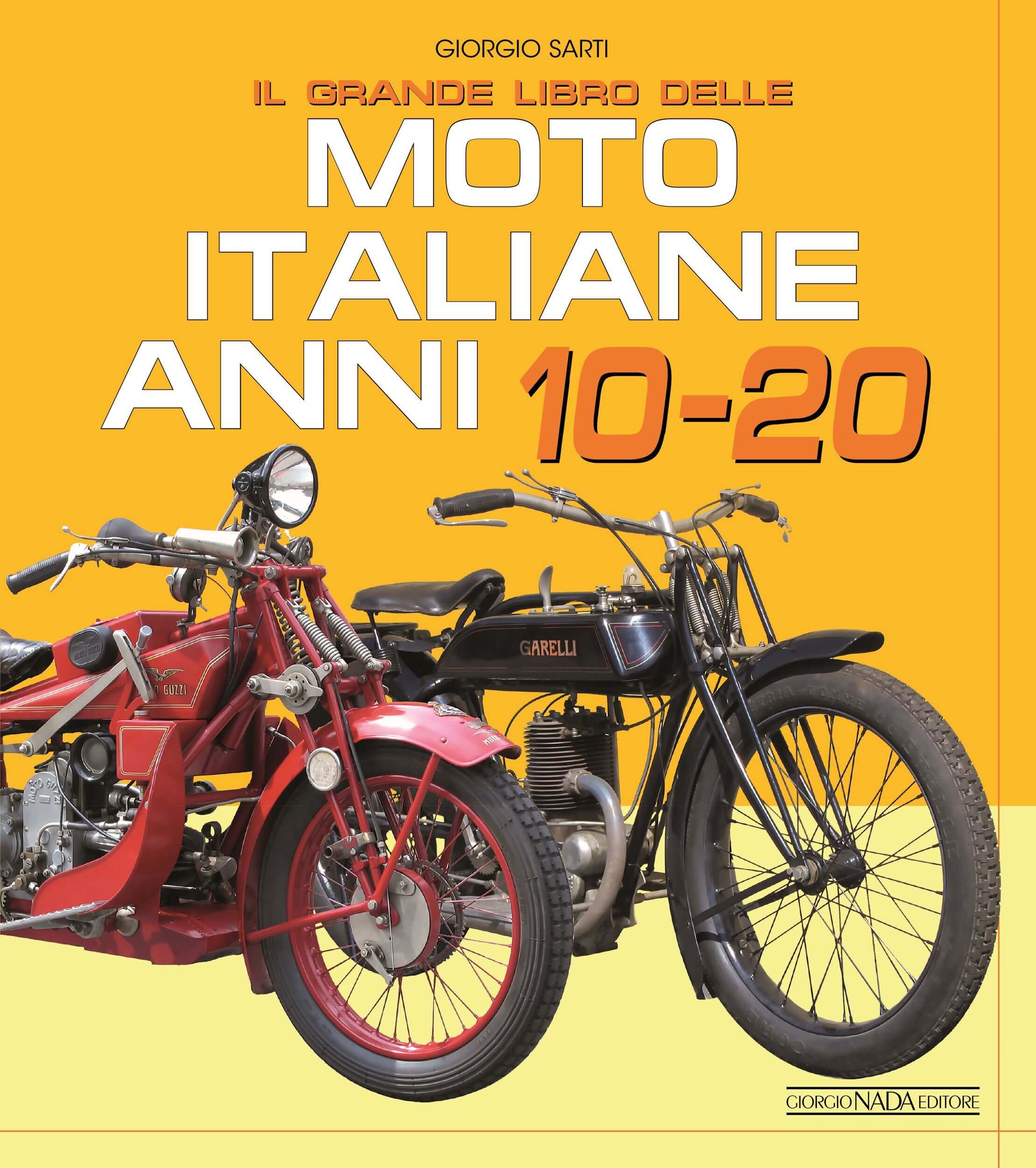 Il grande libro su tutte le moto italiane anni 10 e 20