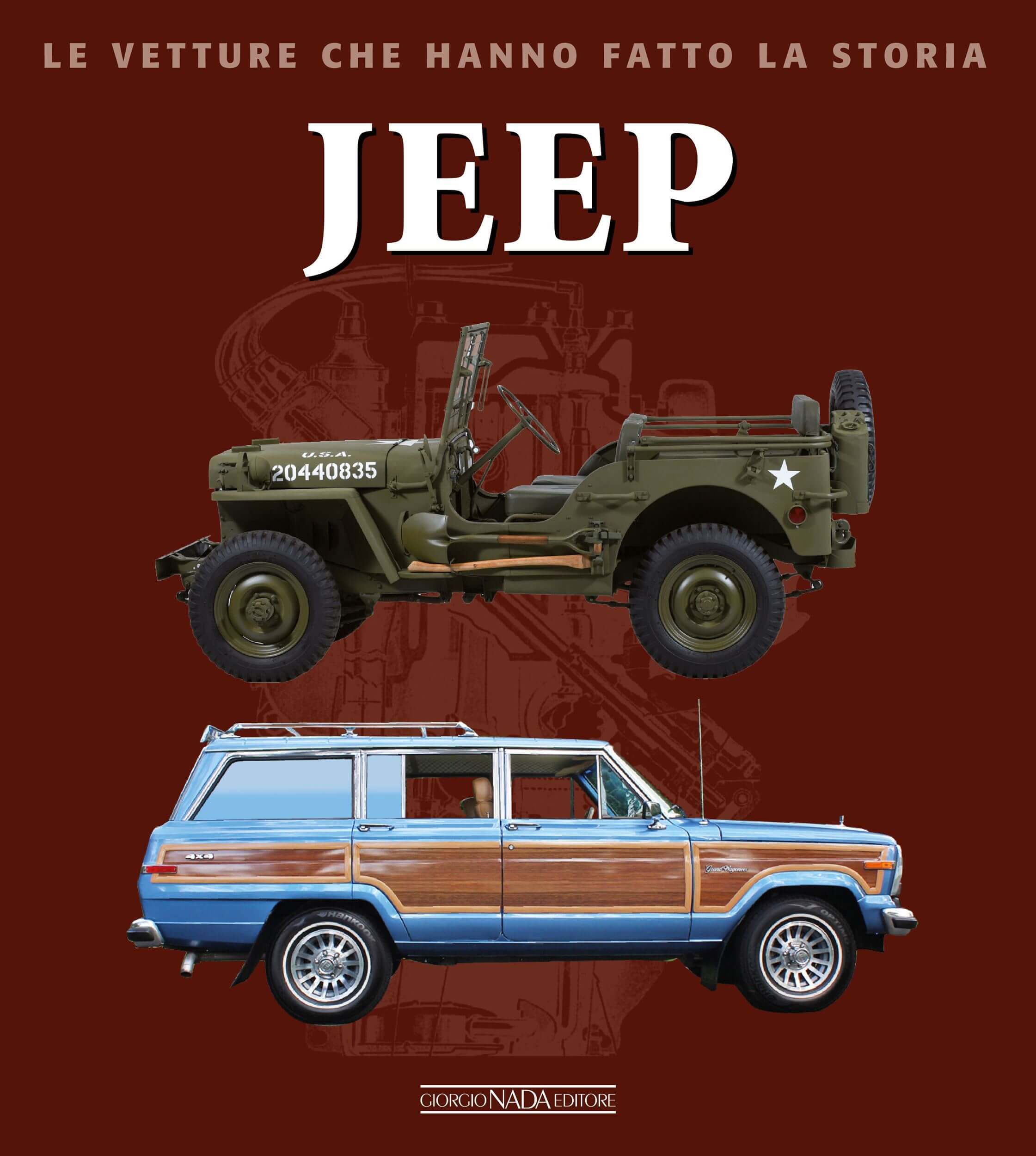 Jeep - Le Vetture Che Hanno Fatto La Storia