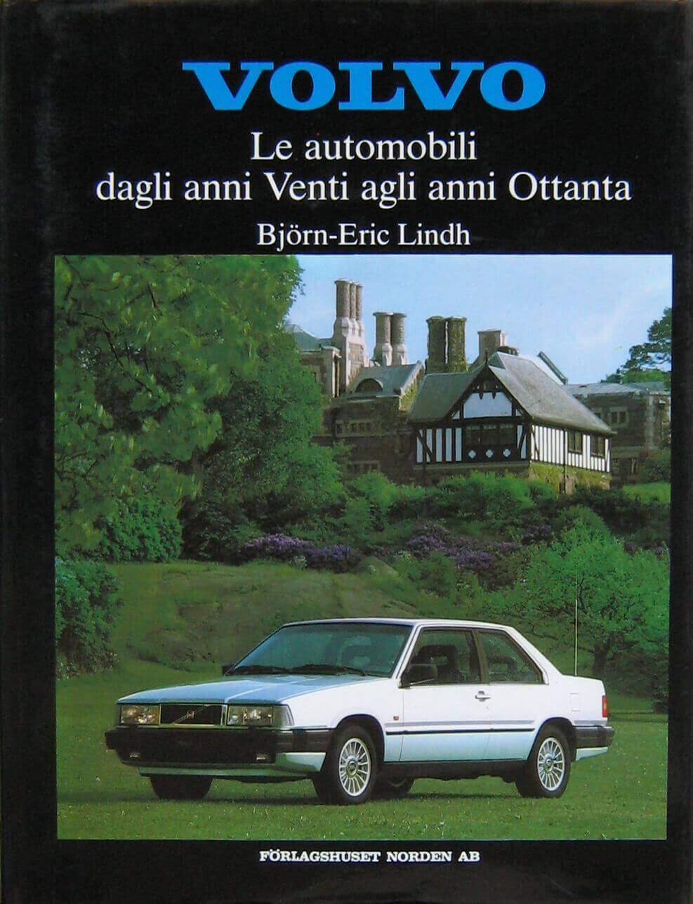Volvo Le Automobili Dagli Anni Venti Agli Anni Ottanta