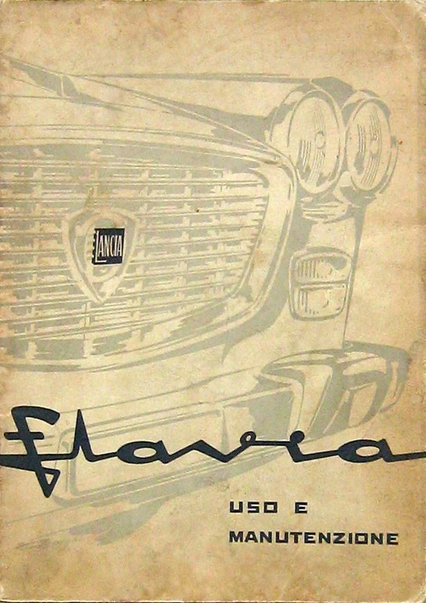 Lancia Flavia Uso e Manutenzione. 4° Edizione 1963