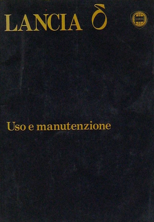 Lancia Delta 1300 1500: Uso e Manutenzione. Edizione 1981