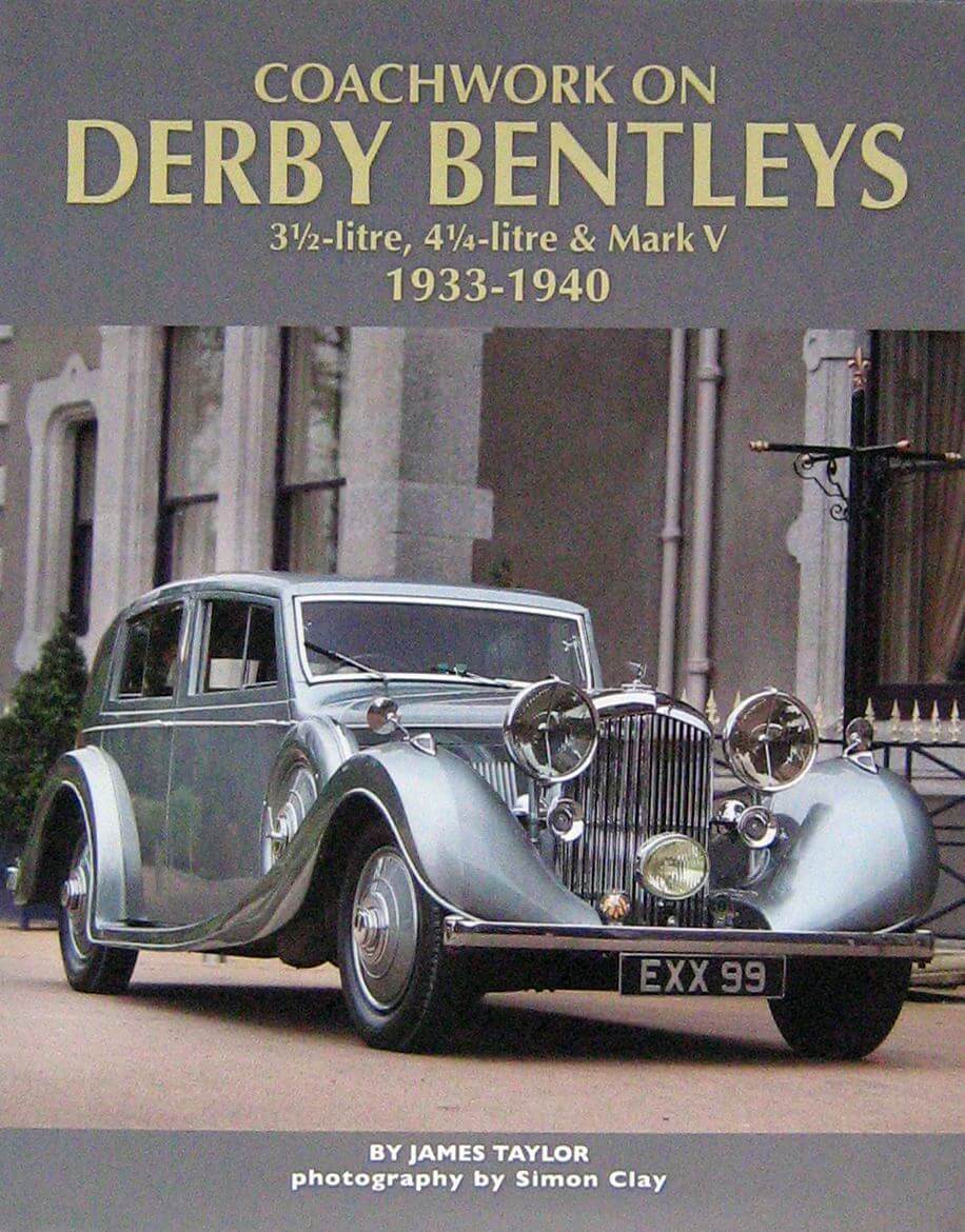 Coachwork On Derby Bentleys 3½, 4¼ Litre & Mark V 1933-1940