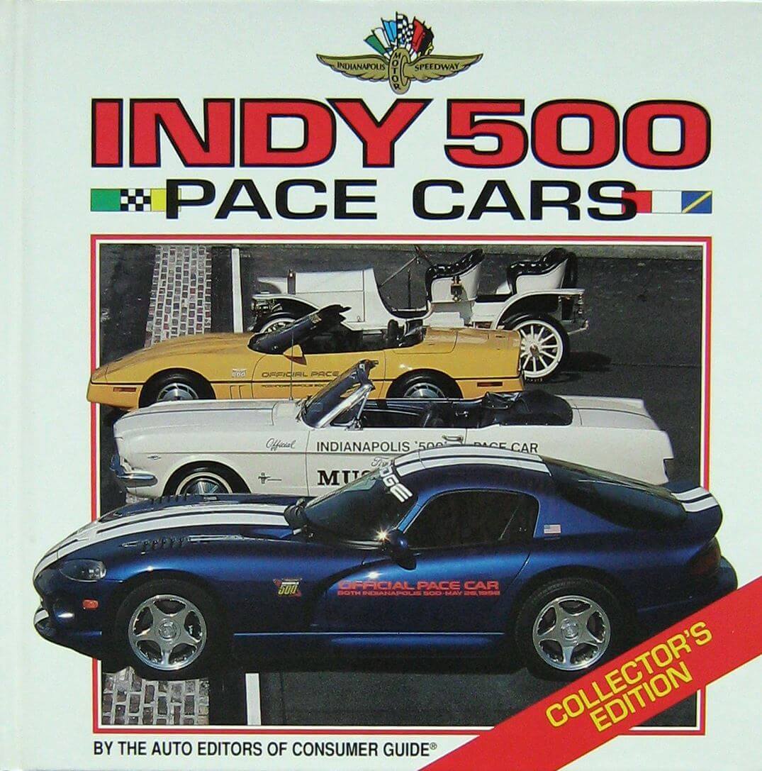Indy 500 Pace Cars. Collector'S Edition