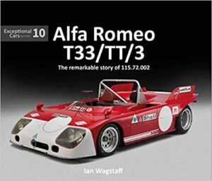 Alfa Romeo T33/TT/3: The Remarkable History of 115.72.002