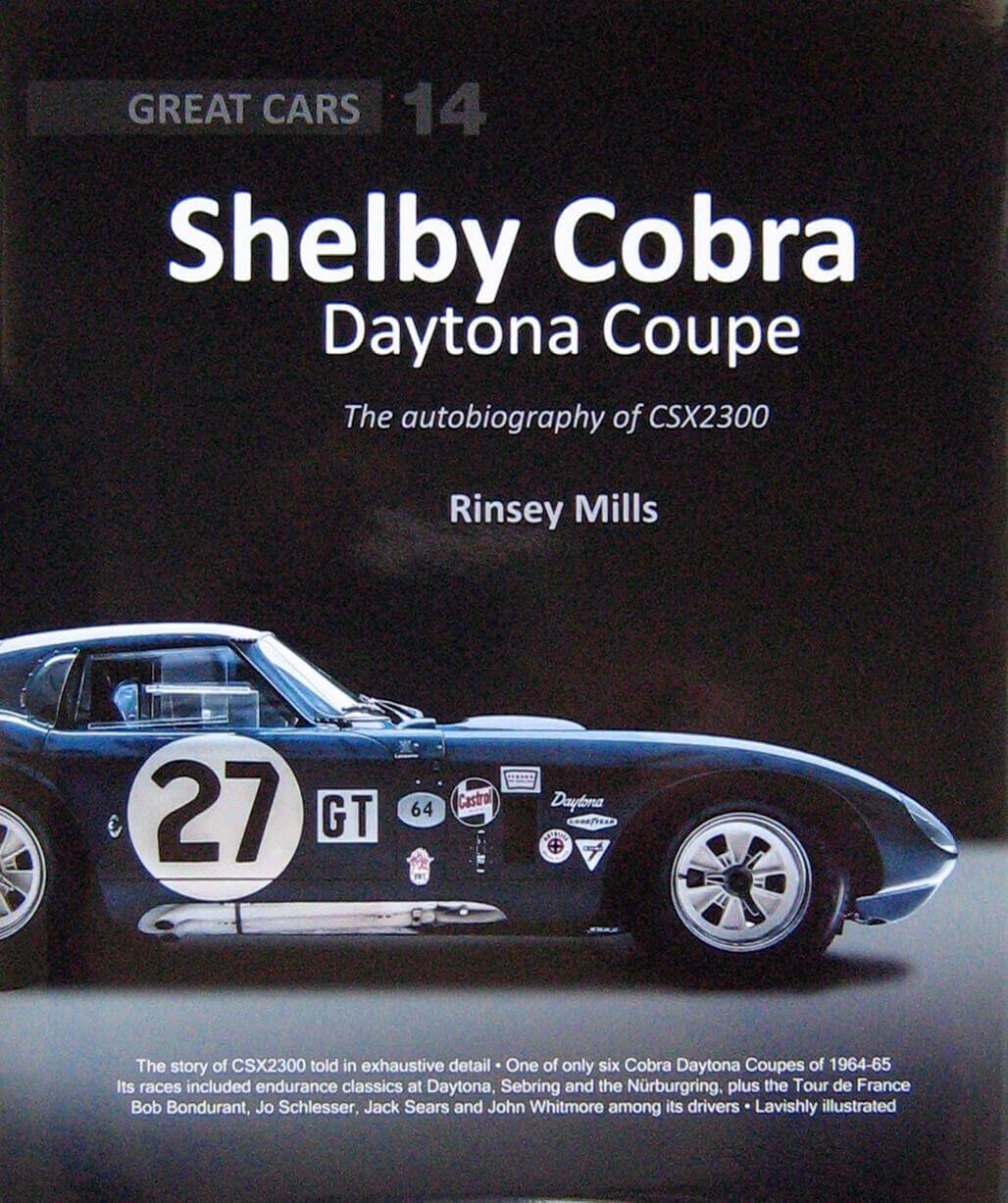 Shelby Cobra Daytona Coupe: The Autobiography Of Csx2300