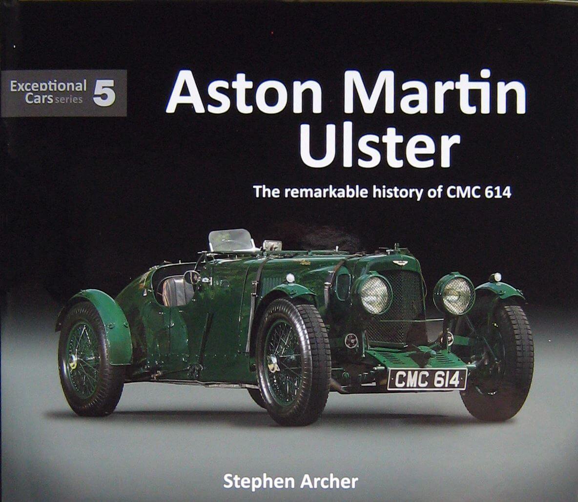Aston Martin Ulster: The Remarkable History Of Cmc 614