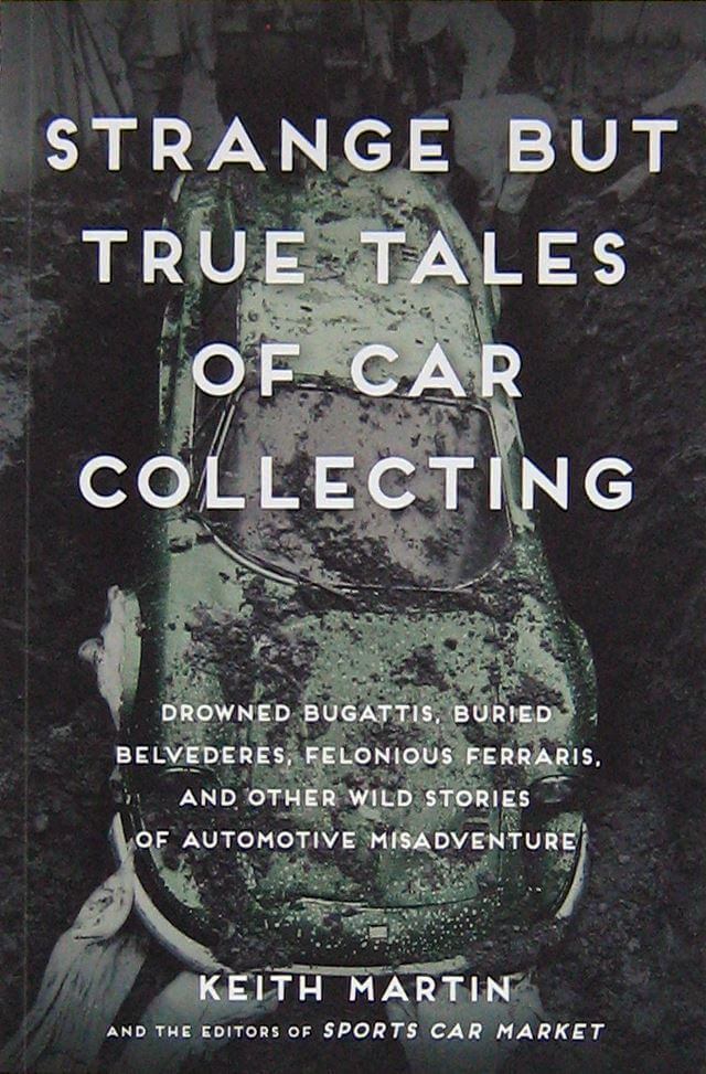 Strange But True Tales Of Car Collecting