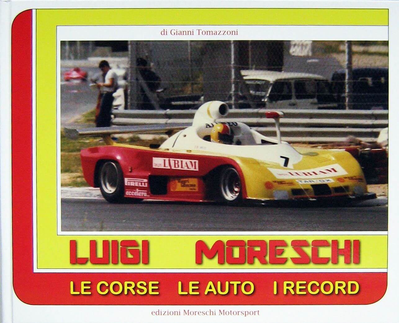Luigi Moreschi: Le Auto, Le Corse, I Record