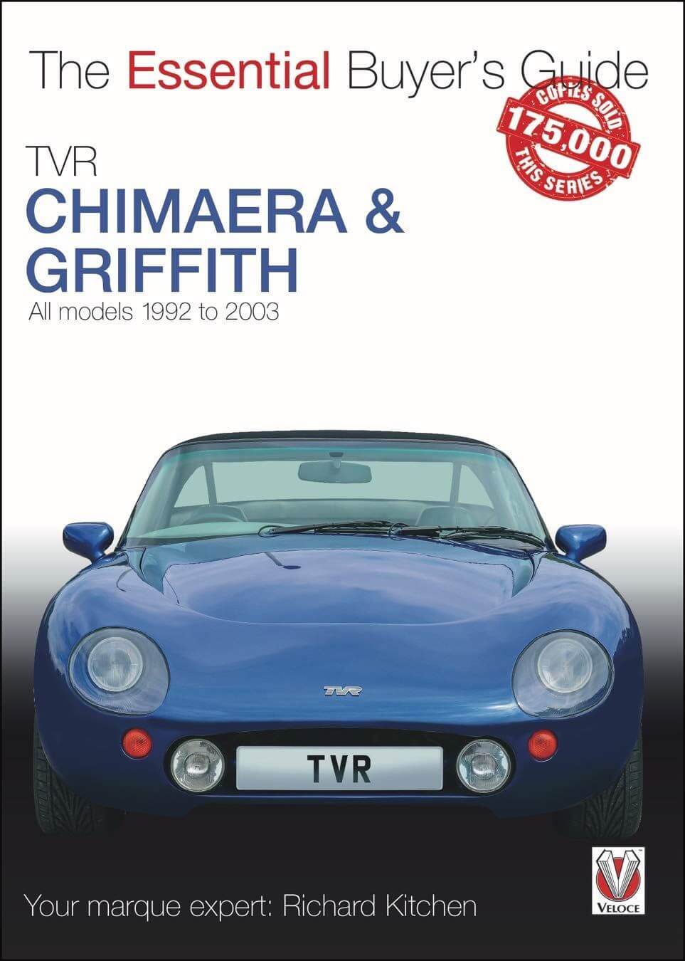 TVR Chimaera & Griffith All Models 1992-2003 The Essential Buyer'S Guide