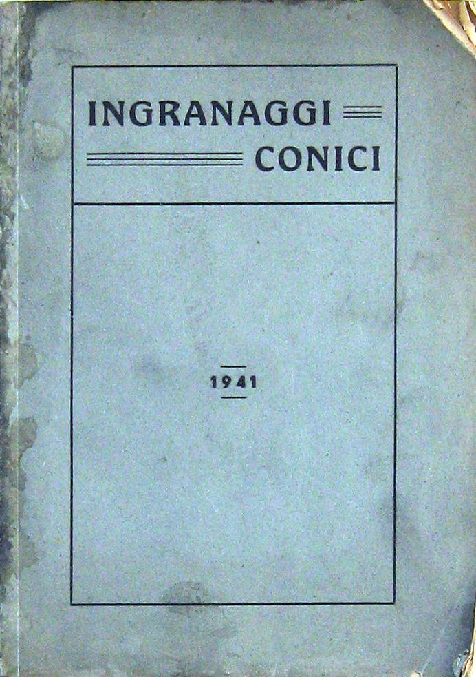 Ingranaggi Conici - Volume Secondo/Second Volume