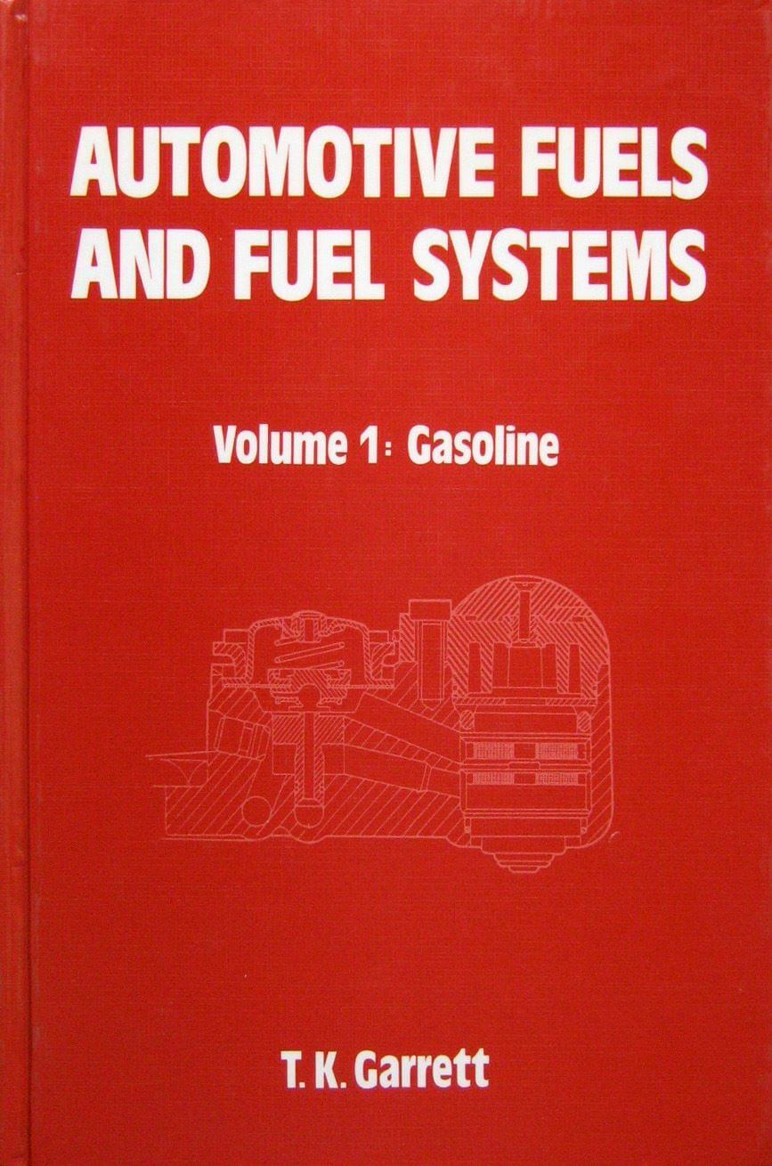 Automotive Fuels And Fuel Systems Vol 1 Gasoline