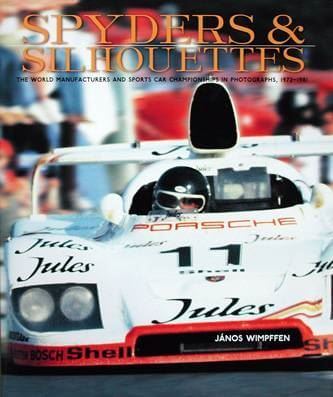 Spyders & Silhouettes. The World Manufacturers and Sports Car Championships in Photographs, 1972-1981