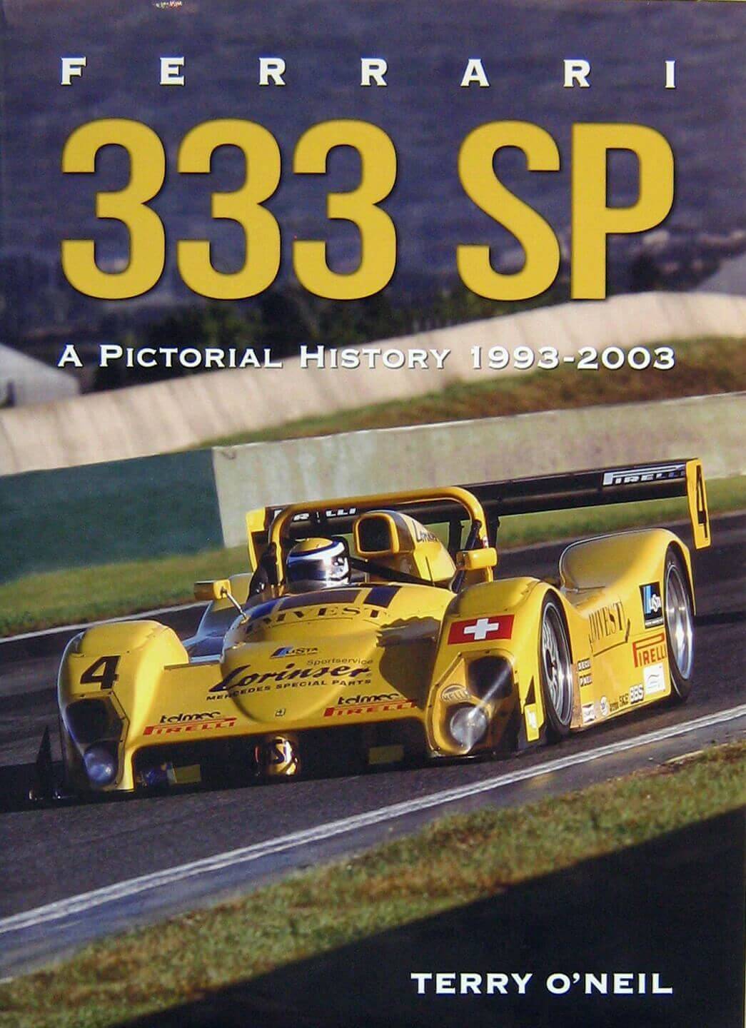 Ferrari 333 Sp A Pictorial History 1993-2003