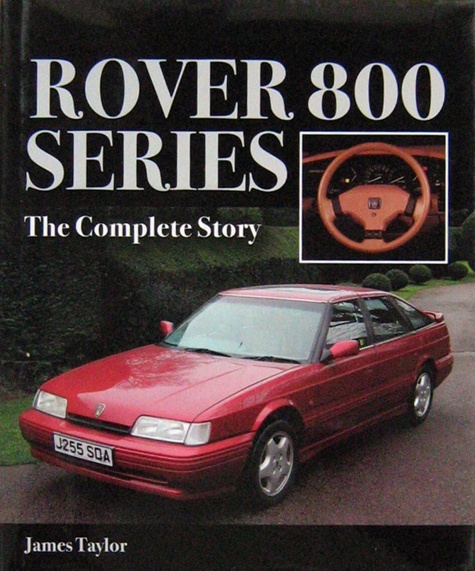 Rover 800 Series The Complete Story