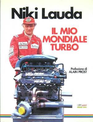 Niki Lauda Il Mio Mondiale Turbo